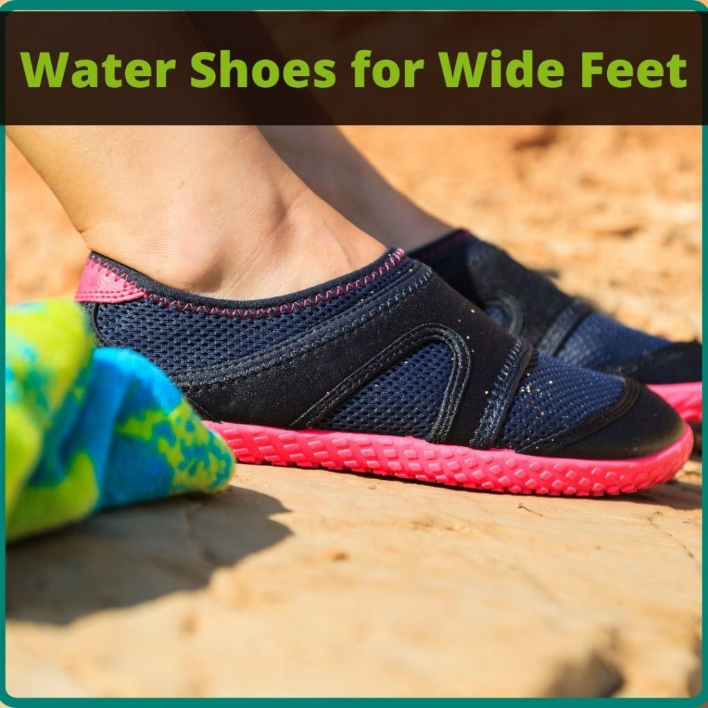 water shoes for wide feet 1